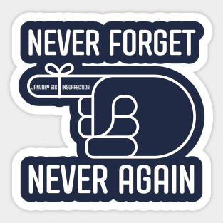 Never Forget January Sixth Sticker